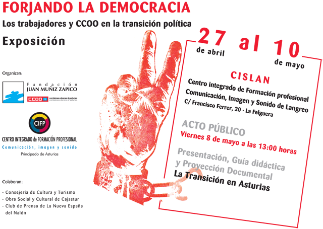 Exposici&oacute;n - FORJANDO LA DEMOCRACIA - Los trabajadores y CCOO en la transici&oacute;n pol&iacute;tica